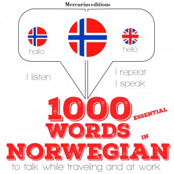 1000 essential words in Norwegian: 'Listen, Repeat, Speak' language learning course