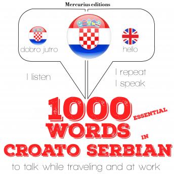 1000 essential words in Serbo-Croatian: 'Listen, Repeat, Speak' language learning course
