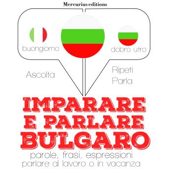 [Italian] - Imparare & parlare Bulgaro