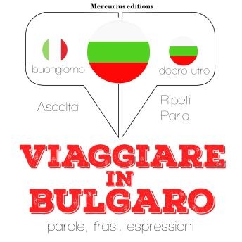 [Italian] - Viaggiare in Bulgaro