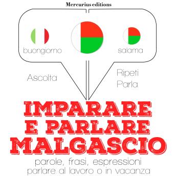 [Italian] - Imparare & parlare Malgascio