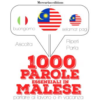 Download 1000 parole essenziali in malese: 'Ascolta, ripeti, parla', Corso di apprendimento linguistico by Jm Gardner