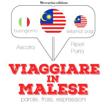 [Italian] - Viaggiare in malese: 'Ascolta, ripeti, parla', Corso di apprendimento linguistico