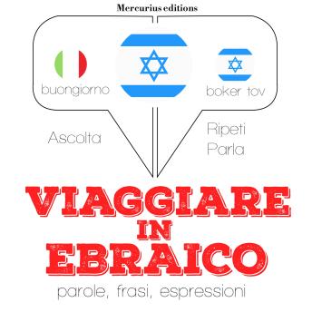 [Italian] - Viaggiare in Ebraico