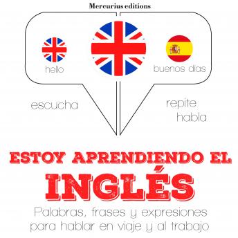 [Spanish] - Estoy aprendiendo el Inglés