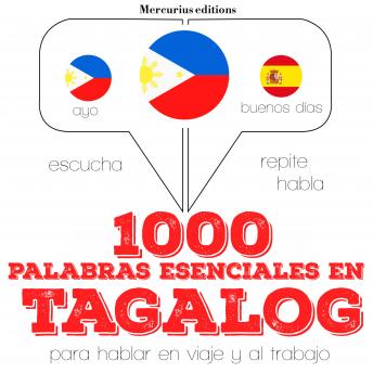 [Spanish] - 1000 palabras esenciales en tagalog (filipinos): Escucha, Repite, Habla : curso de idiomas