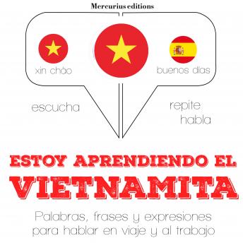 [Spanish] - Estoy aprendiendo el vietnamita