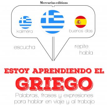 Estoy aprendiendo el griego