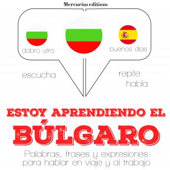 [Spanish] - Estoy aprendiendo el búlgaro