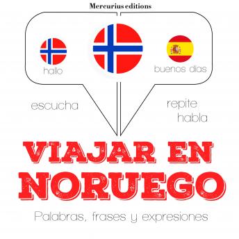 [Spanish] - Viajar en noruego: Escucha, Repite, Habla : curso de idiomas
