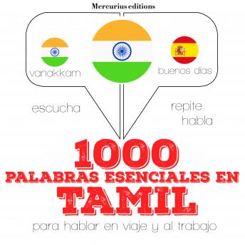 Download 1000 palabras esenciales en Tamil: Escucha, Repite, Habla : curso de idiomas by Jm Gardner