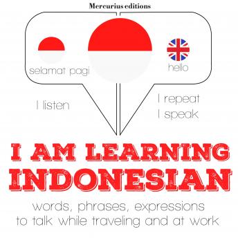 I am learning Indonesian: 'Listen, Repeat, Speak' language learning course
