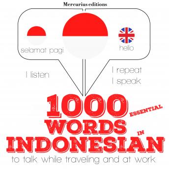 Download 1000 essential words in Indonesian: 'Listen, Repeat, Speak' language learning course by Jm Gardner