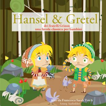 [Italian] - Hänsel e Gretel: Le più belle fiabe e favole per bambini