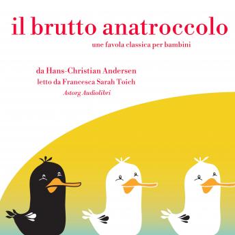 [Italian] - Il brutto anatroccolo: Le più belle fiabe e favole per bambini