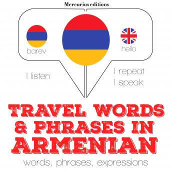Travel words and phrases in Armenian: 'Listen, Repeat, Speak' language learning course