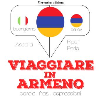 [Italian] - Viaggiare in armeno: 'Ascolta, ripeti, parla', Corso di apprendimento linguistico