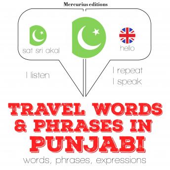 Travel words and phrases in Punjabi: 'Listen, Repeat, Speak' language learning course