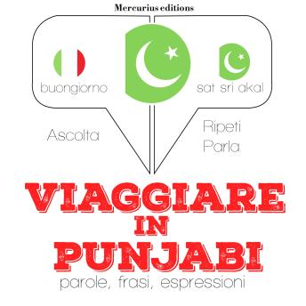 [Italian] - Viaggiare in punjabi: 'Ascolta, ripeti, parla', Corso di apprendimento linguistico
