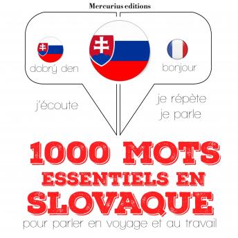 [French] - 1000 mots essentiels en slovaque: Ecoute, répète, parle : méthode de langue