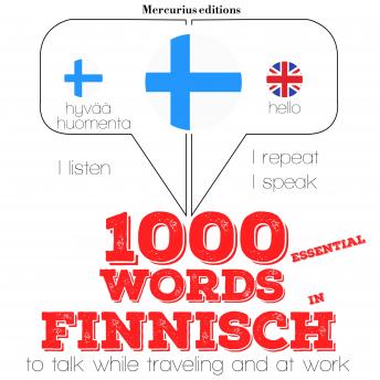1000 essential words in Finnish: 'Listen, Repeat, Speak' language learning course