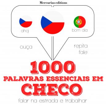 [Portuguese] - 1000 palavras essenciais em checo: Ouça, repita, fale: método de aprendizagem de línguas