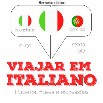 [Portuguese] - Viajar em italiano: Ouça, repita, fale: método de aprendizagem de línguas
