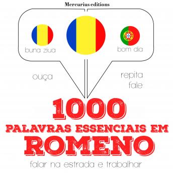 [Portuguese] - 1000 palavras essenciais em romeno: Ouça, repita, fale: método de aprendizagem de línguas