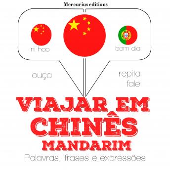 [Portuguese] - Viajar em Chinês - Mandarim: Ouça, repita, fale: método de aprendizagem de línguas
