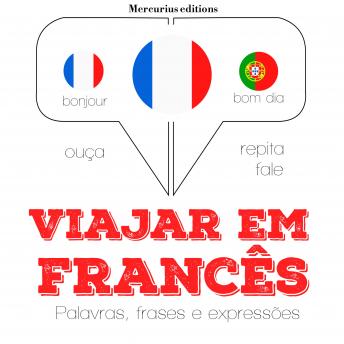 [Portuguese] - Viajar em francês: Ouça, repita, fale: método de aprendizagem de línguas