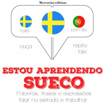 [Portuguese] - Estou aprendendo sueco: Ouça, repita, fale: método de aprendizagem de línguas