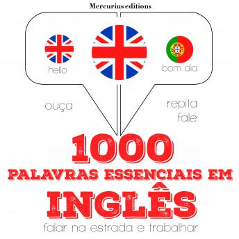 [Portuguese] - 1000 palavras essenciais em inglês: Ouça, repita, fale: método de aprendizagem de línguas