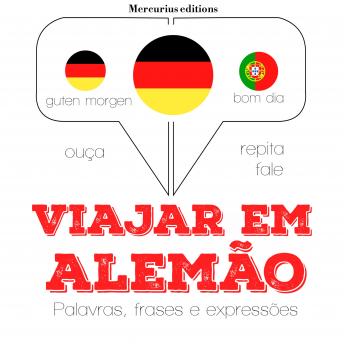 [Portuguese] - Viajar em alemão: Ouça, repita, fale: método de aprendizagem de línguas
