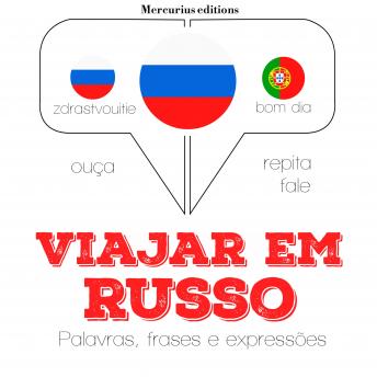 [Portuguese] - Viajar em russo: Ouça, repita, fale: método de aprendizagem de línguas