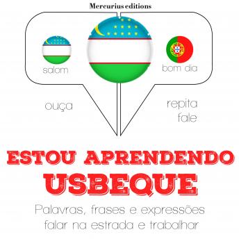 [Portuguese] - Estou aprendendo usbeque: Ouça, repita, fale: método de aprendizagem de línguas