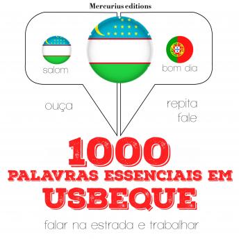 [Portuguese] - 1000 palavras essenciais em usbeque: Ouça, repita, fale: método de aprendizagem de línguas