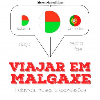 [Portuguese] - Viajar em malgaxe: Ouça, repita, fale: método de aprendizagem de línguas