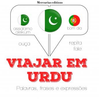 [Portuguese] - Viajar em Urdu: Ouça, repita, fale: método de aprendizagem de línguas