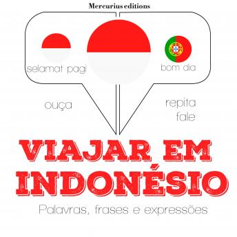 [Portuguese] - Viajar em indonésio: Ouça, repita, fale: método de aprendizagem de línguas