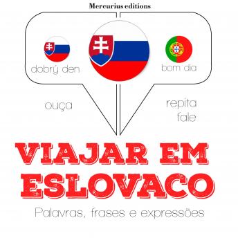 [Portuguese] - Viajar em eslovaco: Ouça, repita, fale: método de aprendizagem de línguas