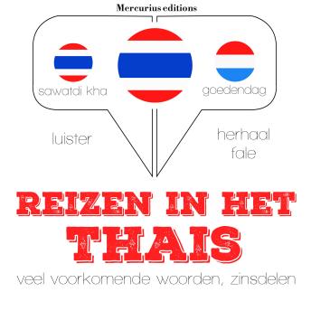 [Dutch; Flemish] - Reizen in het Thais: Luister, herhaal, spreek: taalleermethode