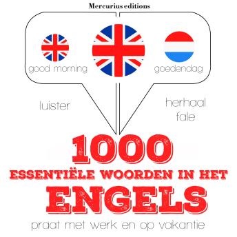 [Dutch; Flemish] - 1000 essentiële woorden in het Engels: Luister, herhaal, spreek: taalleermethode