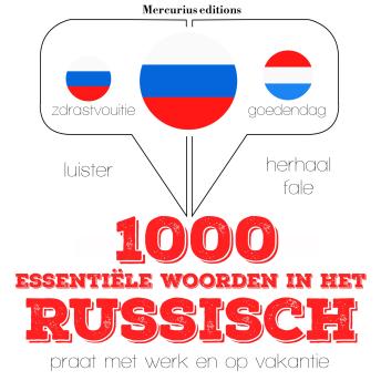 [Dutch; Flemish] - 1000 essentiële woorden in het Russisch: Luister, herhaal, spreek: taalleermethode