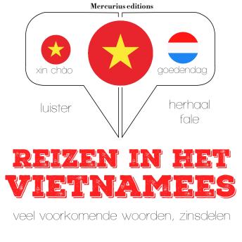 Reizen in het Vietnamees: Luister, herhaal, spreek: taalleermethode, Audio book by Jm Gardner