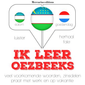 [Dutch; Flemish] - Ik leer Oezbeeks: Luister, herhaal, spreek: taalleermethode