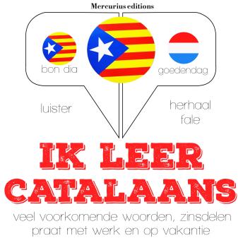 [Dutch; Flemish] - Ik leer Catalaans: Luister, herhaal, spreek: taalleermethode
