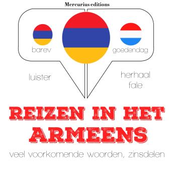 [Dutch; Flemish] - Reizen in het Armeens: Luister, herhaal, spreek: taalleermethode