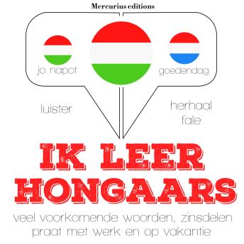 [Dutch; Flemish] - Ik leer Hongaars: Luister, herhaal, spreek: taalleermethode