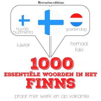 [Dutch; Flemish] - 1000 essentiële woorden in het Fins: Luister, herhaal, spreek: taalleermethode
