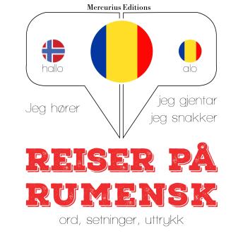[Norwegian] - Reiser på rumensk: Jeg hører, jeg gjentar, jeg snakker